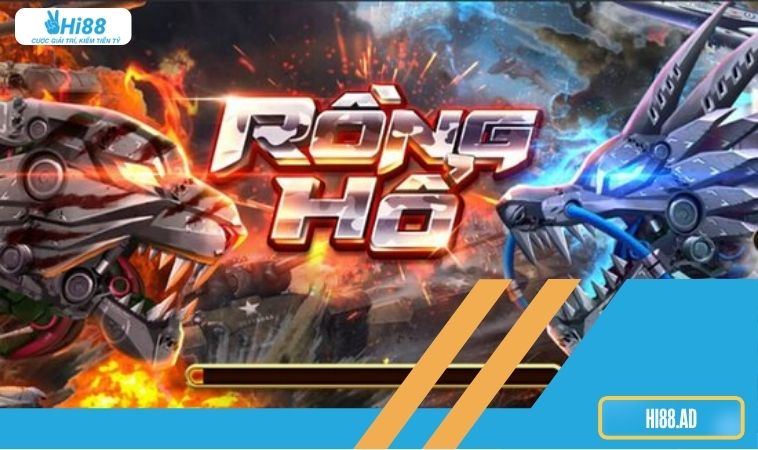 Rồng Hổ Hi88 4 Tổng quan về Rồng Hổ Hi88